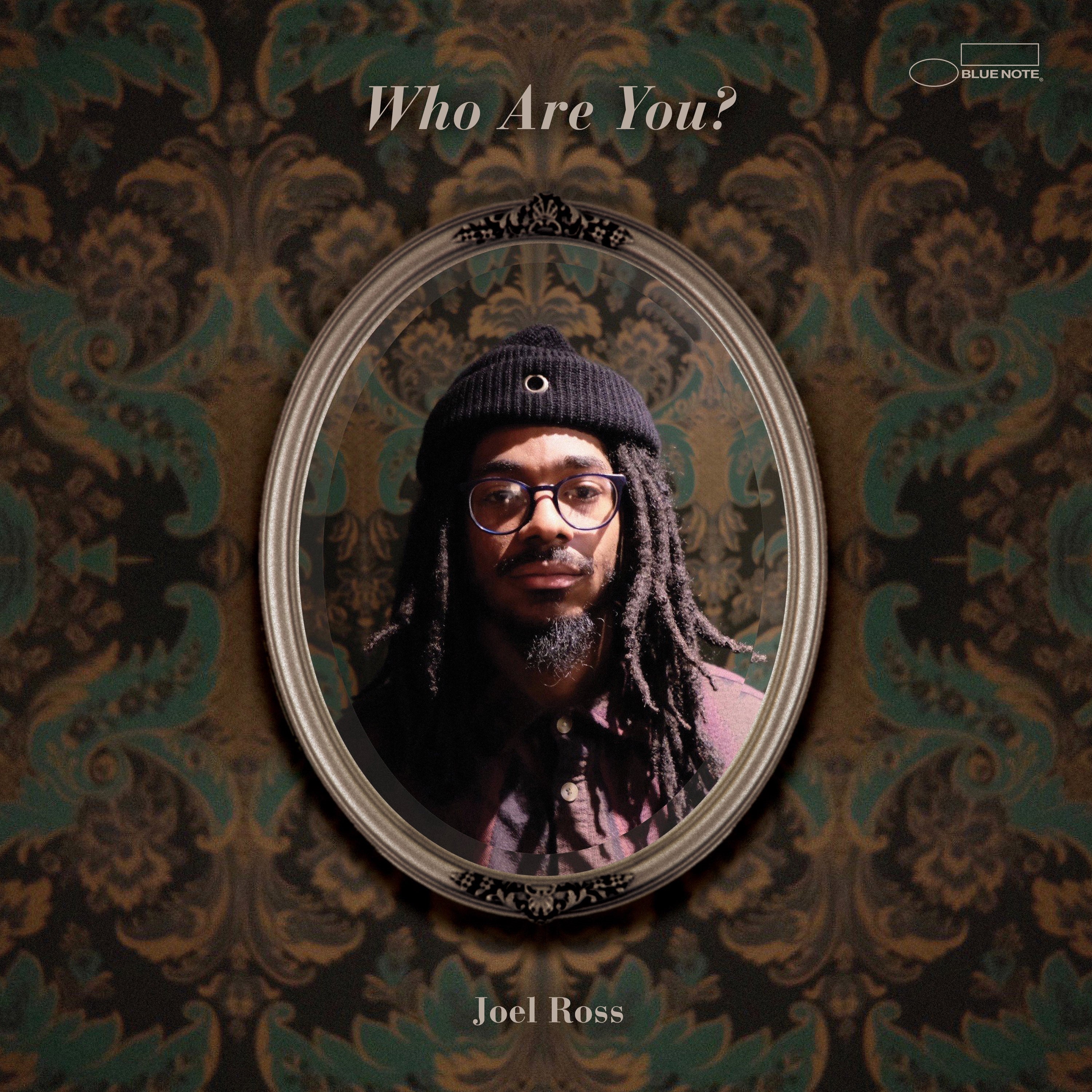 Joel Ross: Who Are You? 