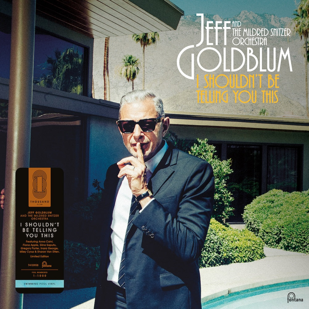 Jeff Goldblum & The Mildred Snitzer Orchestra: I Shouldn’t Be Telling You This 1LP
